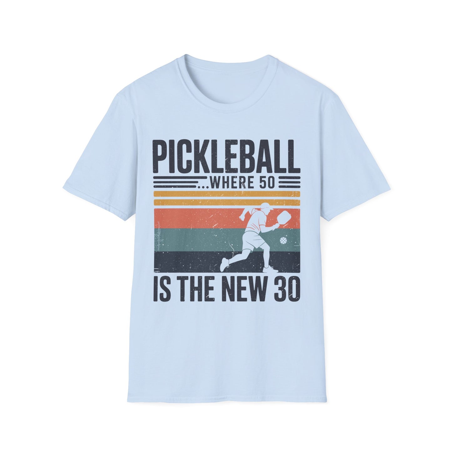 Pickleball where 50 is the new 30 - Funny Senior Player Tee