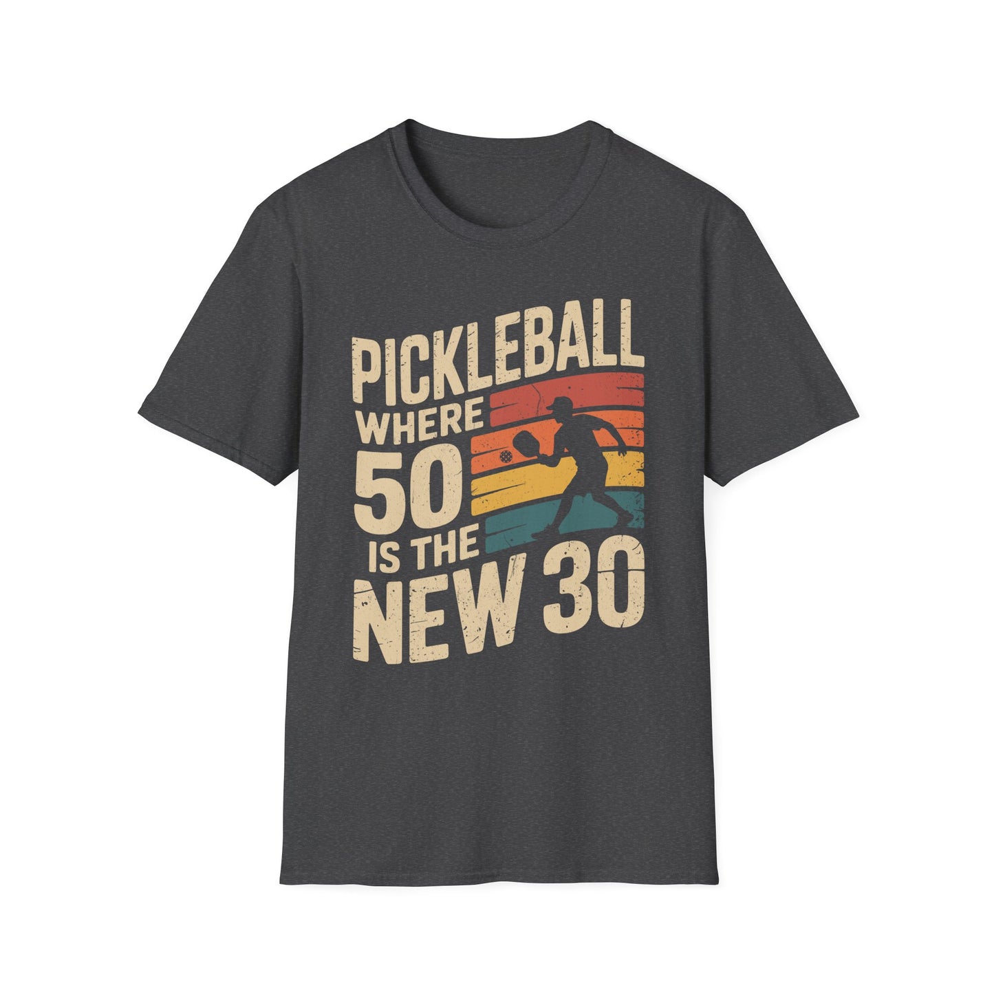 Pickleball where 50 is the new 30 - Funny Senior Player Tee