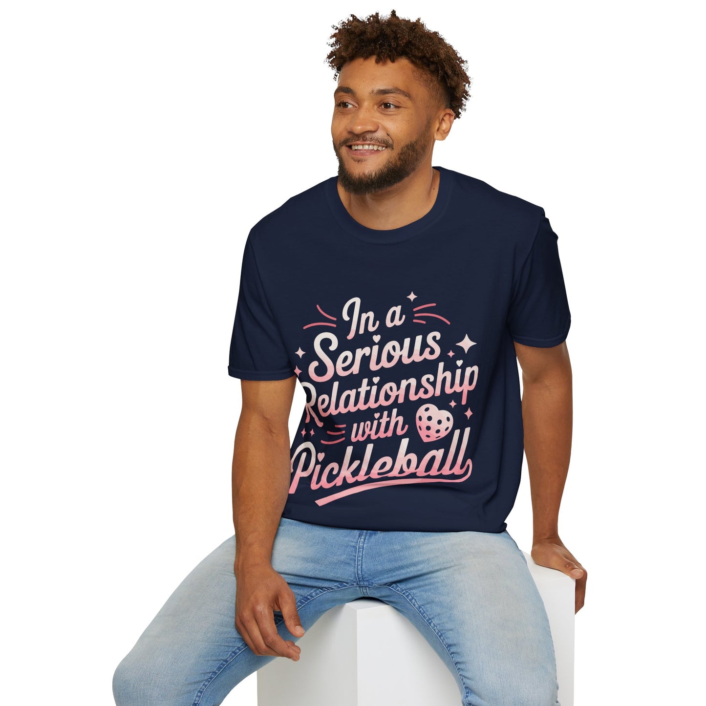 In a Serious Relationship with Pickleball - Funny Tee