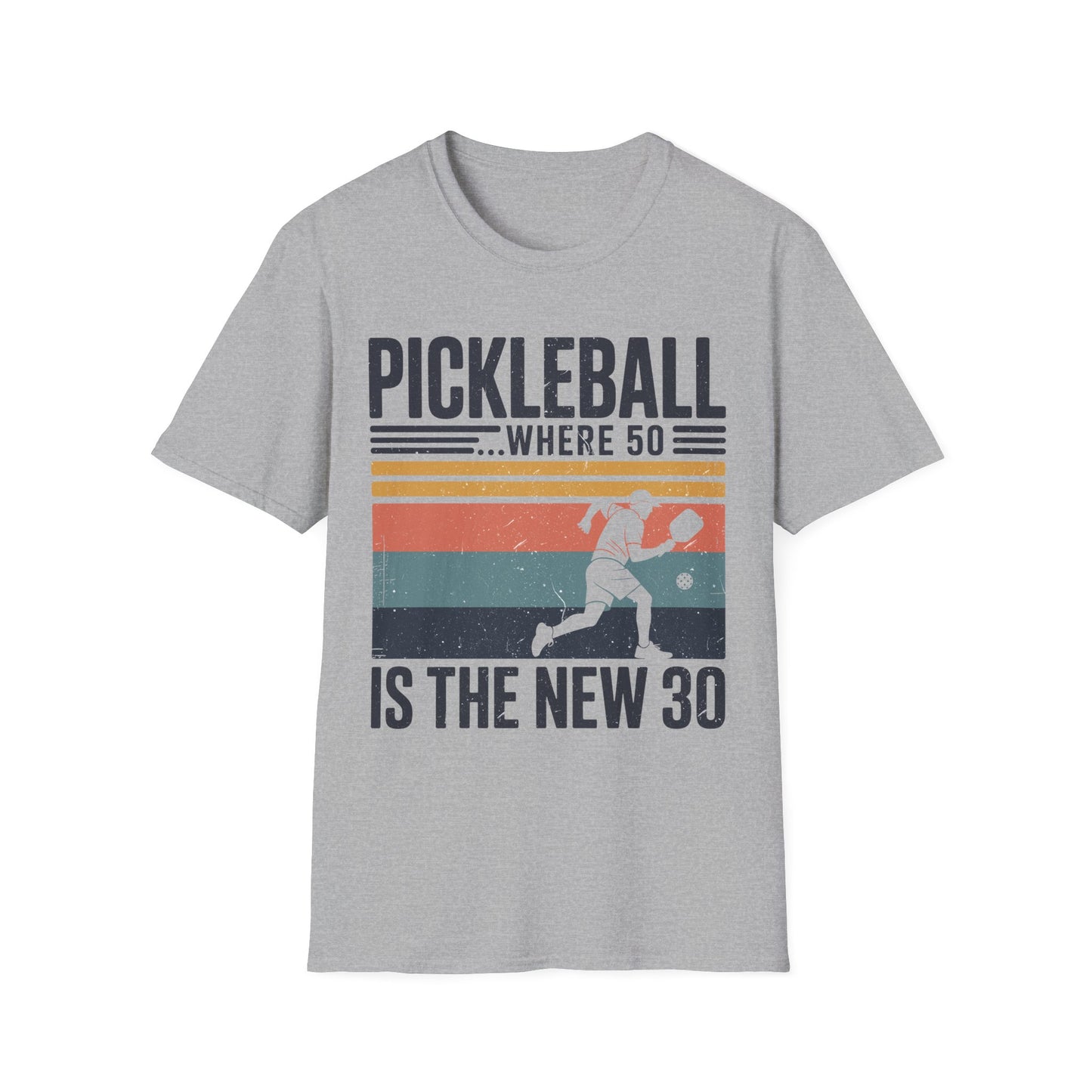 Pickleball where 50 is the new 30 - Funny Senior Player Tee