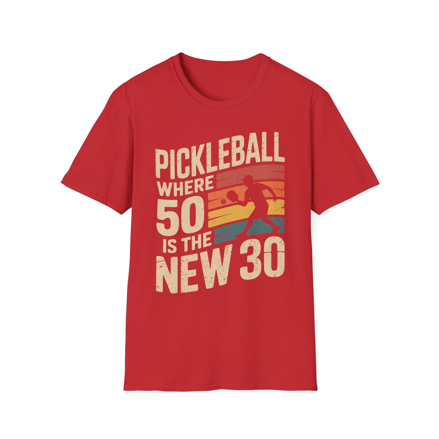Pickleball where 50 is the new 30 - Funny Senior Player Tee