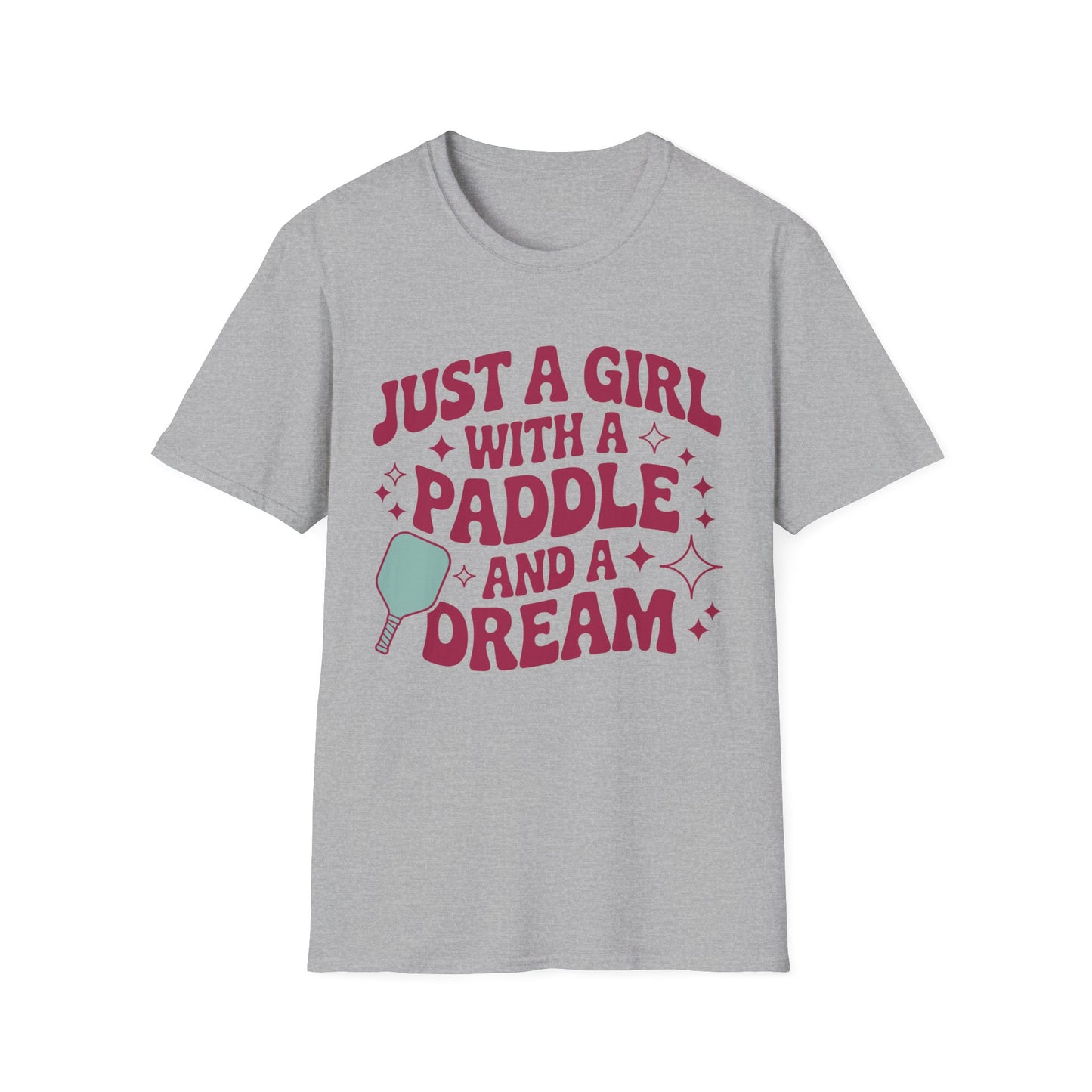 Just a Girl with a Paddle and a Dream - Pickleball T-Shirt