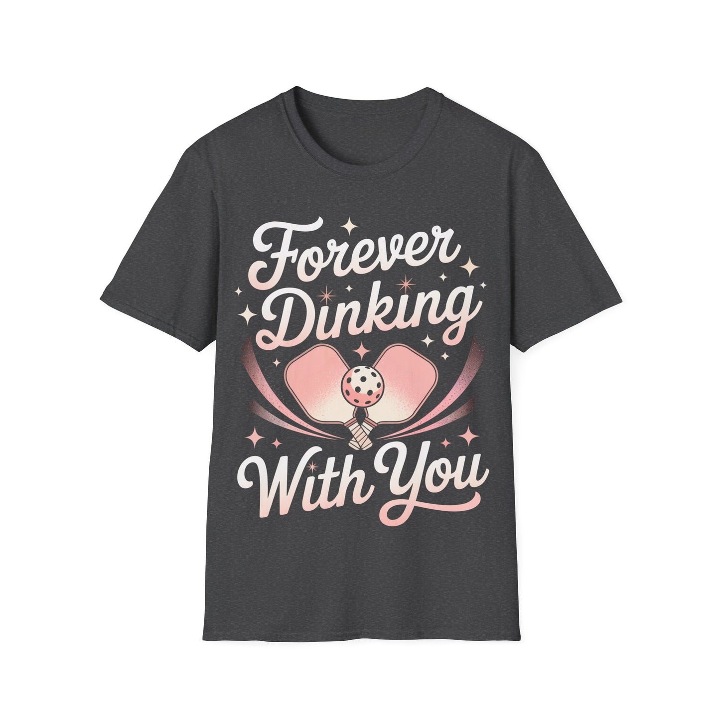 Forever Dinking with you - Funny Pickleball Couple Tee