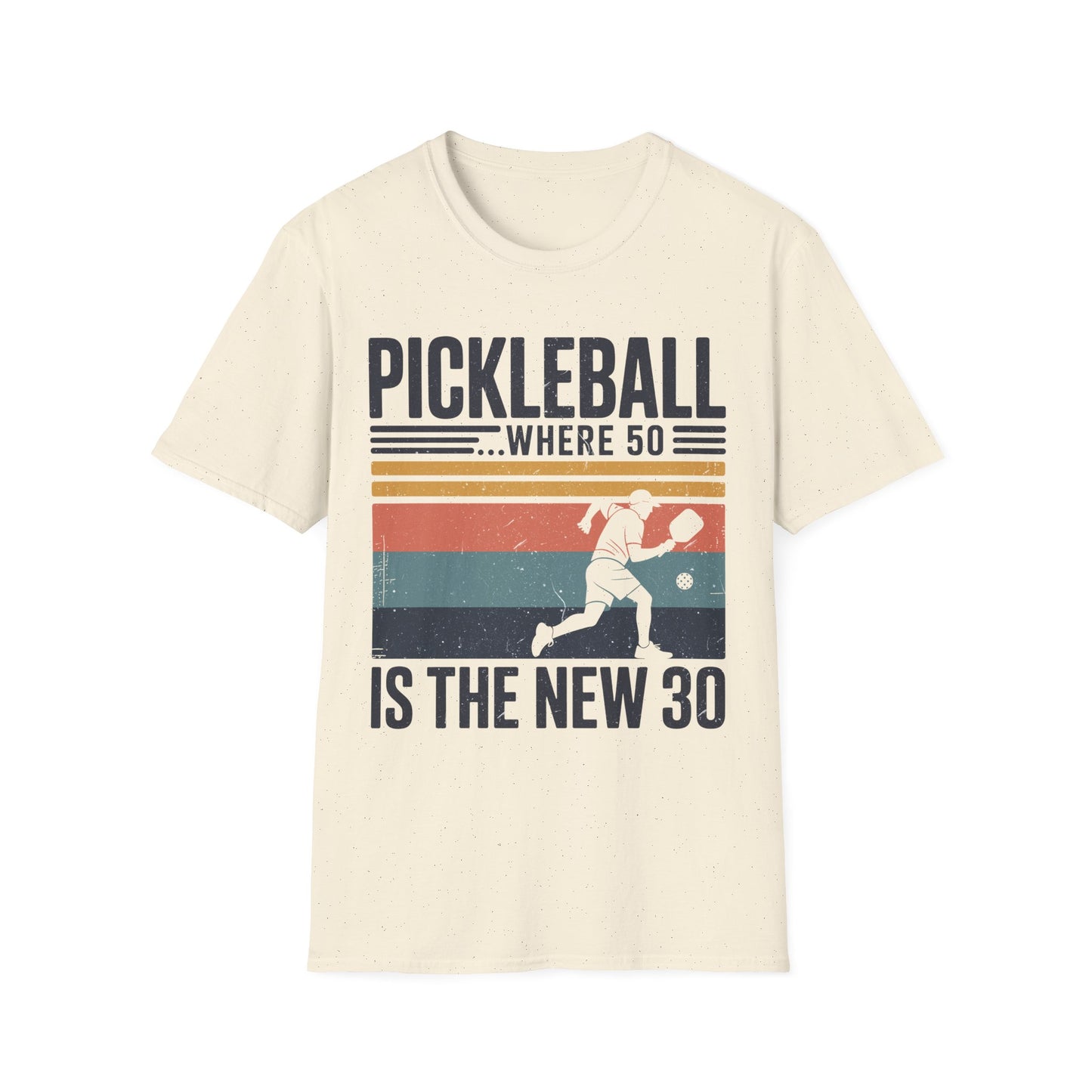 Pickleball where 50 is the new 30 - Funny Senior Player Tee