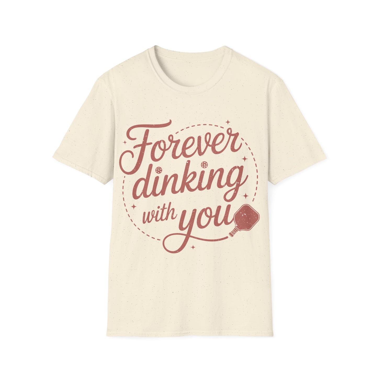 Forever Dinking with you - Funny Pickleball Couple Tee