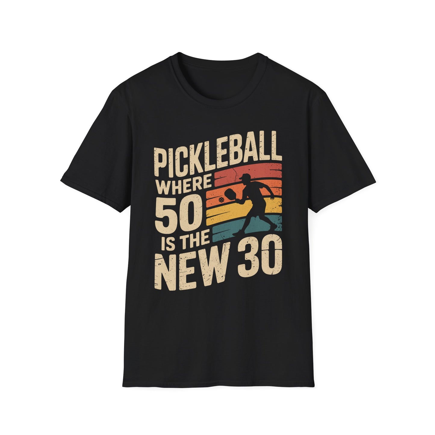 Pickleball where 50 is the new 30 - Funny Senior Player Tee