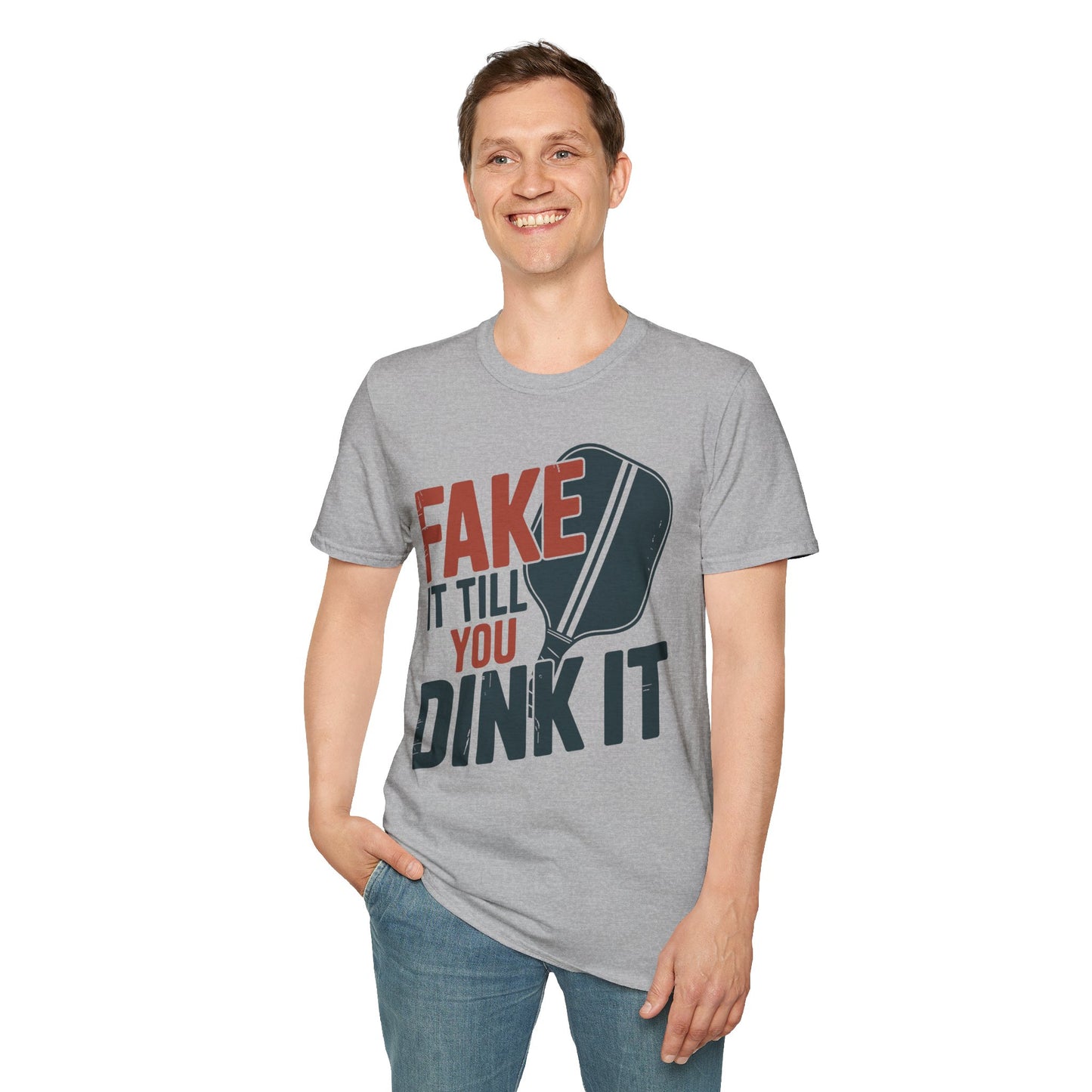 Fake it till you Dink it - Funny Pickleball T-Shirt