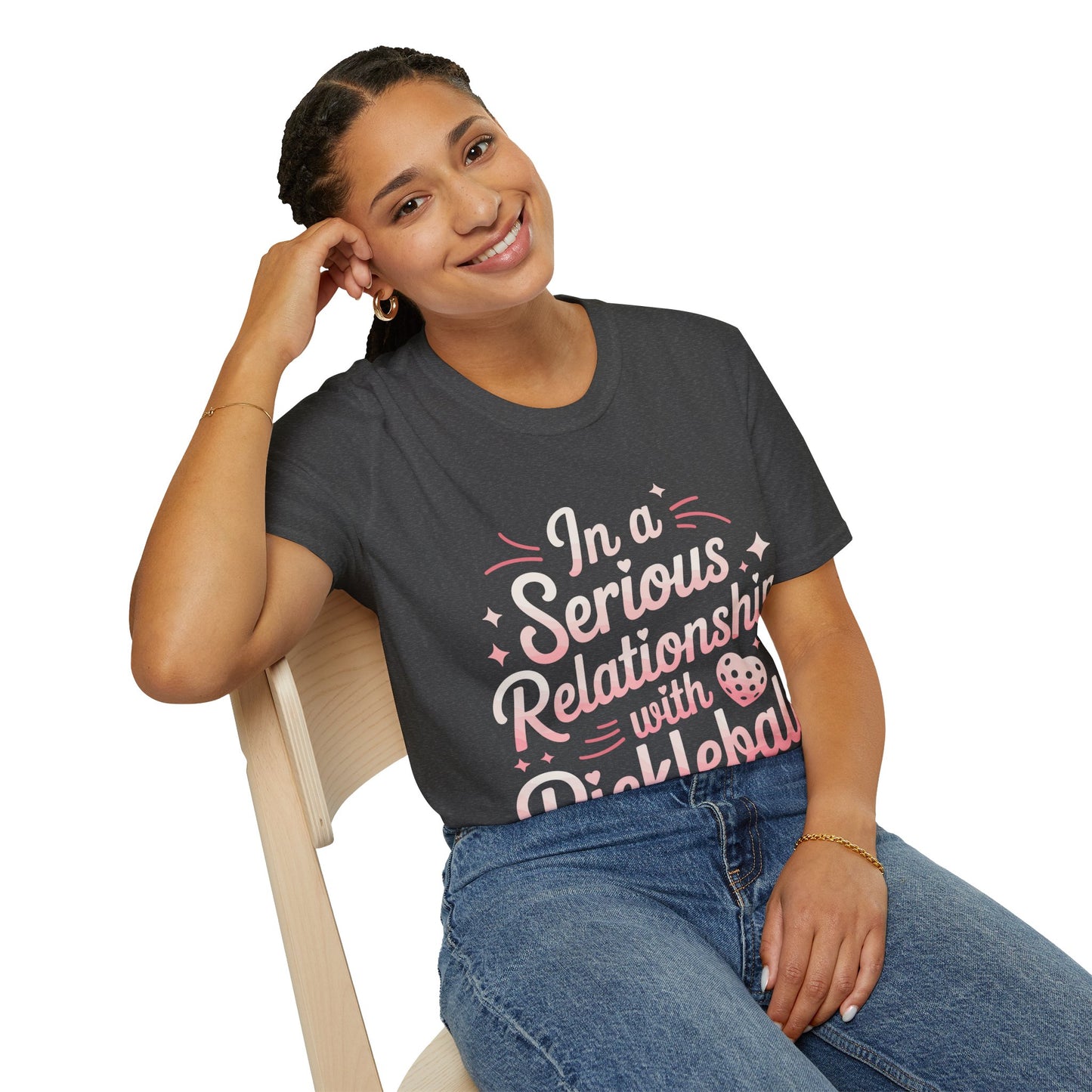 In a Serious Relationship with Pickleball - Funny Tee