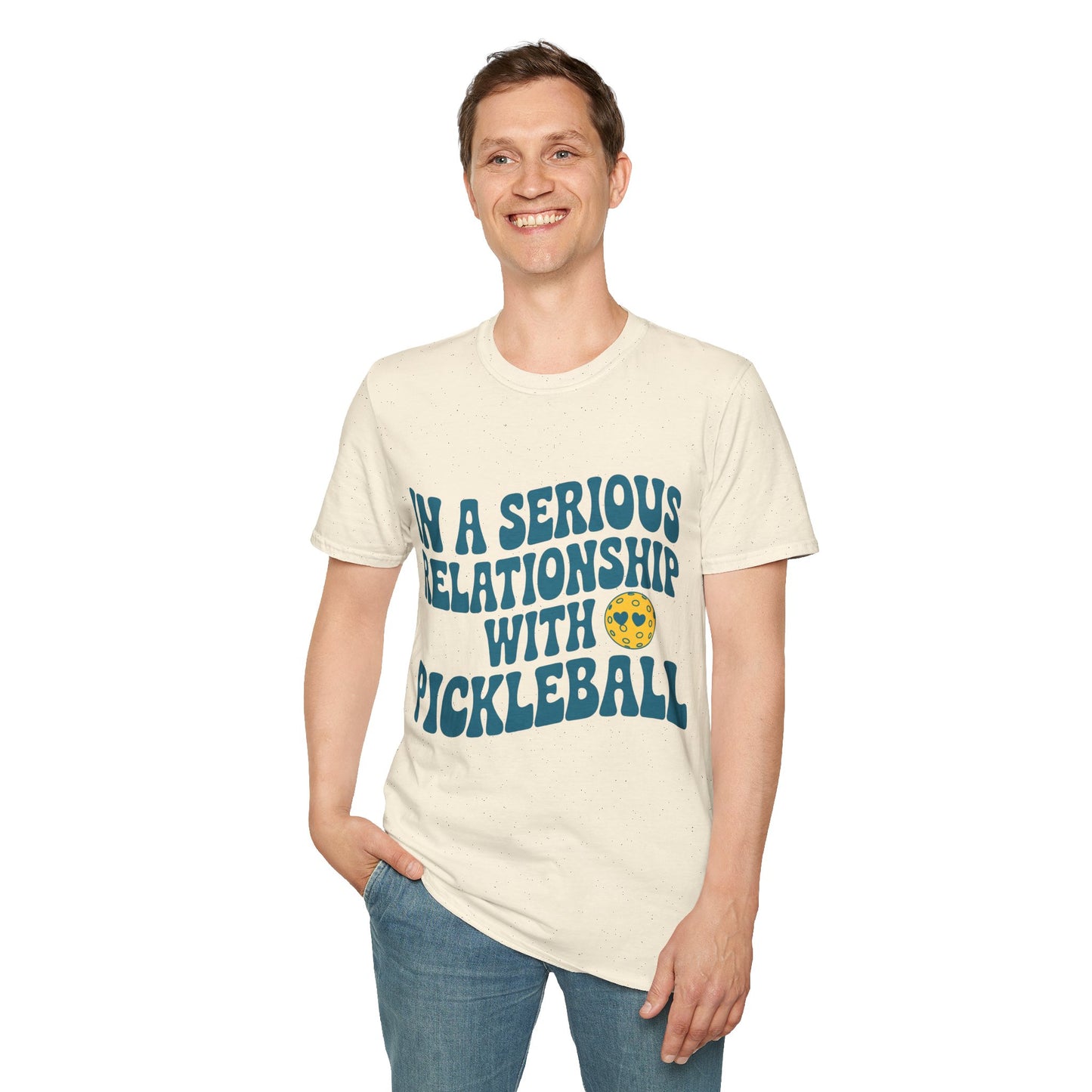 In a Serious Relationship with Pickleball - Funny Tee