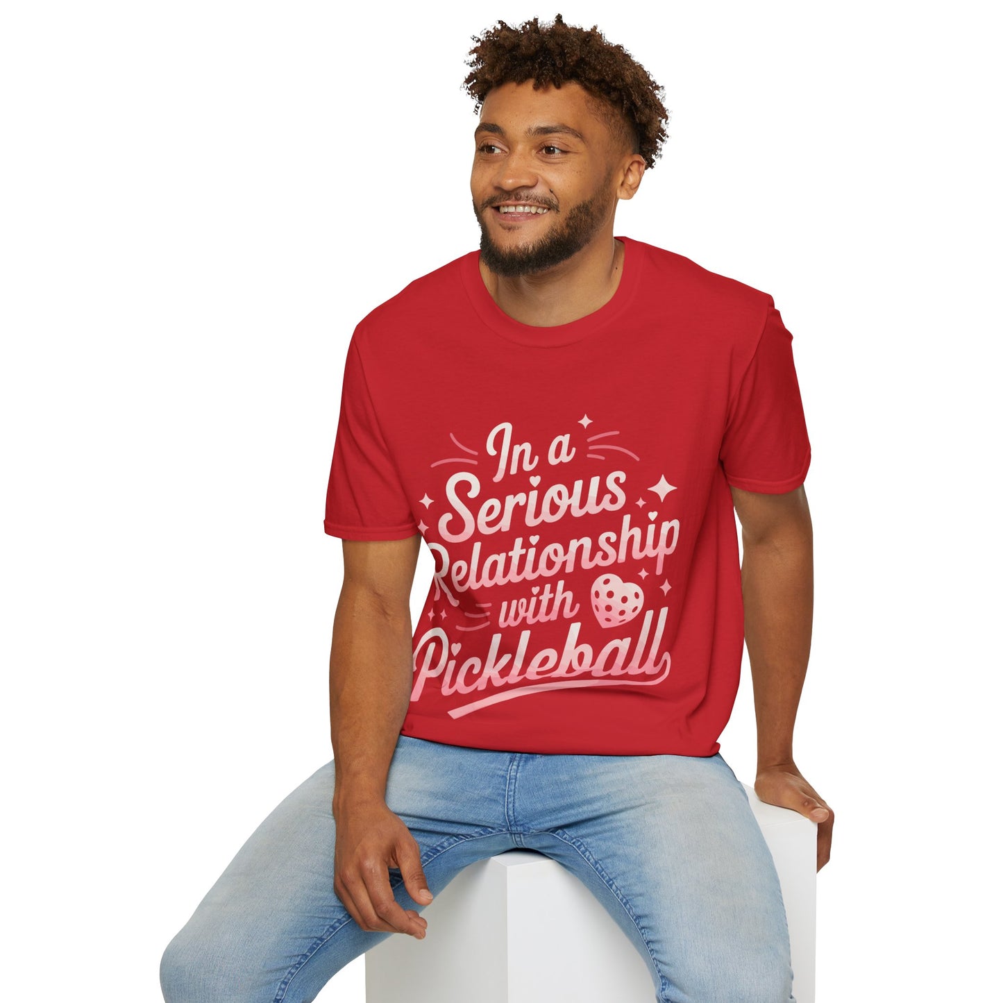 In a Serious Relationship with Pickleball - Funny Tee