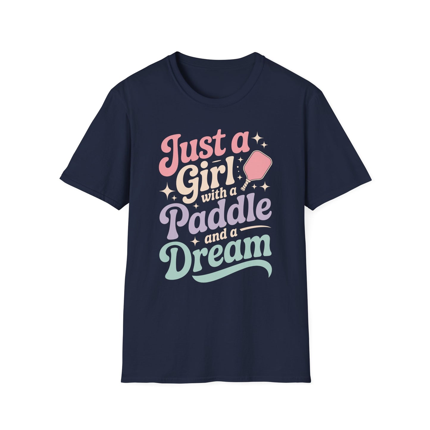 Just a Girl with a Paddle and a Dream - Pickleball T-Shirt