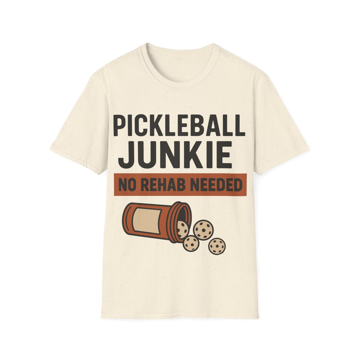 Pickleball Junkie No Rehab Needed - Funny T-Shirt