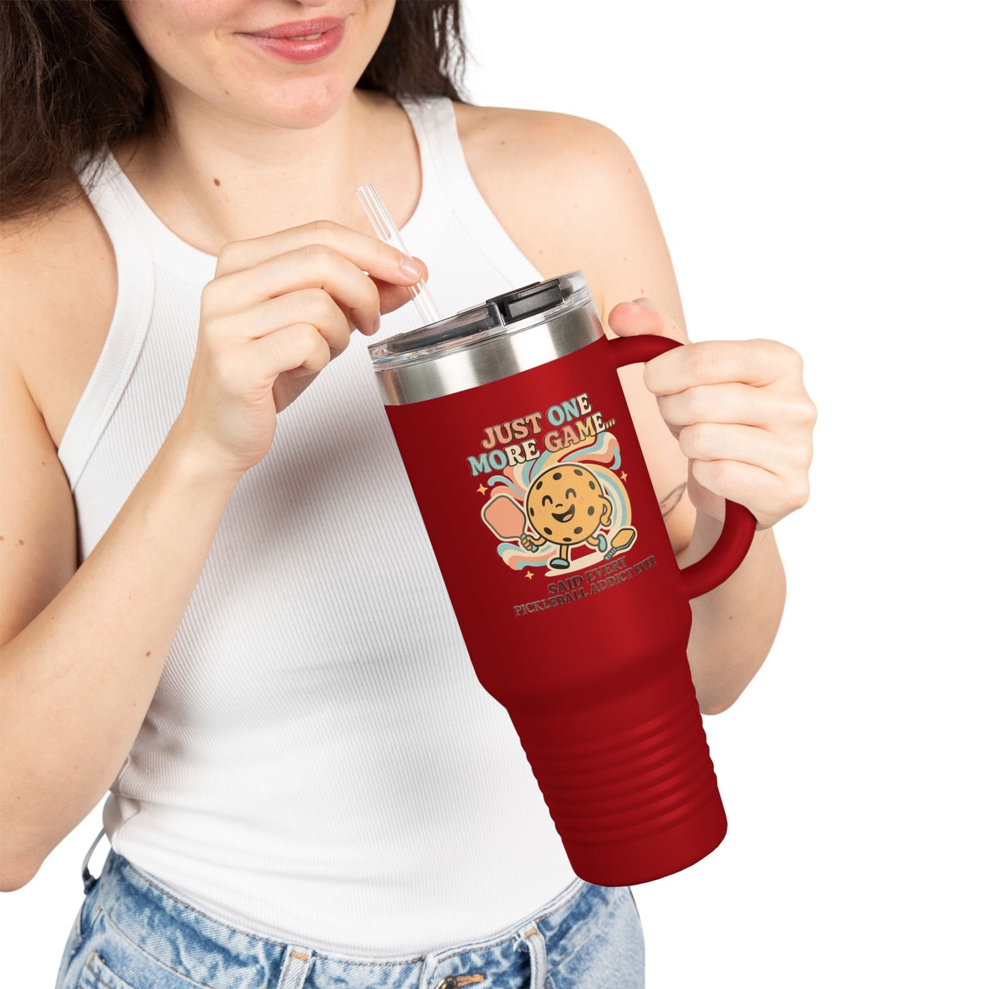 Just One More Game Said Every Pickleball Addict Ever Insulated Travel Mug, 40oz