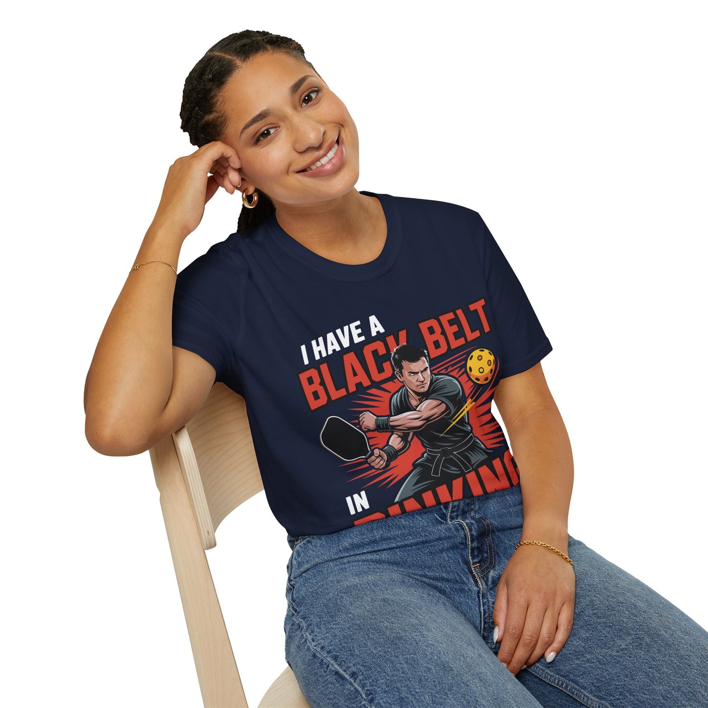 I Have a Black Belt in Dinking - Pickleball Humor T-Shirt