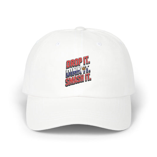 Drop it Dink it Smash it Classic Dad Cap
