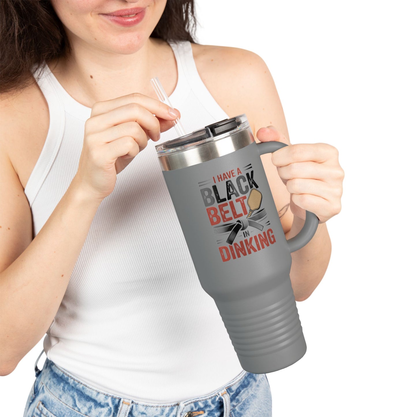 I have a Black Belt in Dinking Insulated Travel Mug, 40oz
