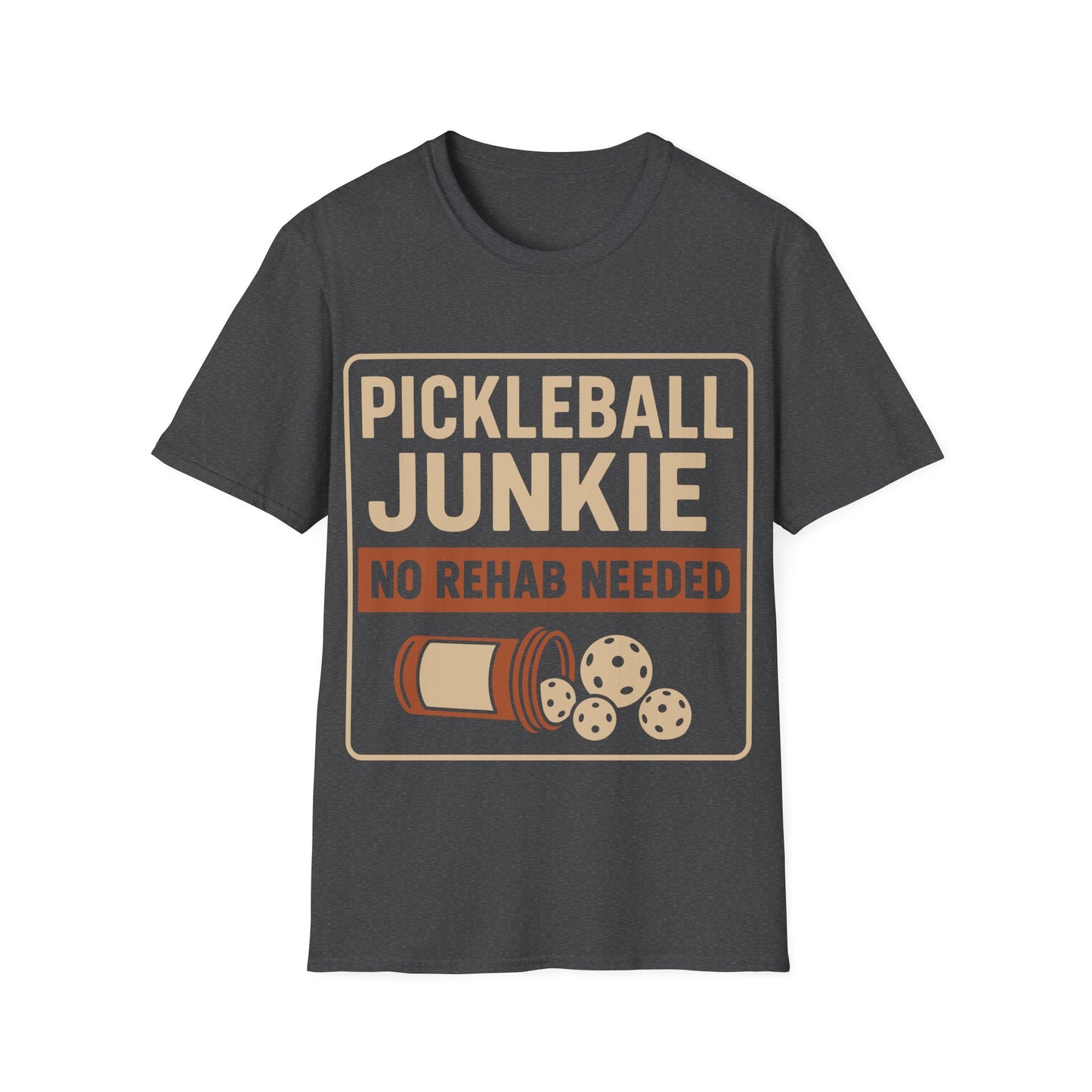 Pickleball Junkie No Rehab Needed - Funny T-Shirt