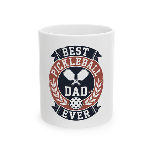 Best Pickleball Dad Ever Ceramic Mug