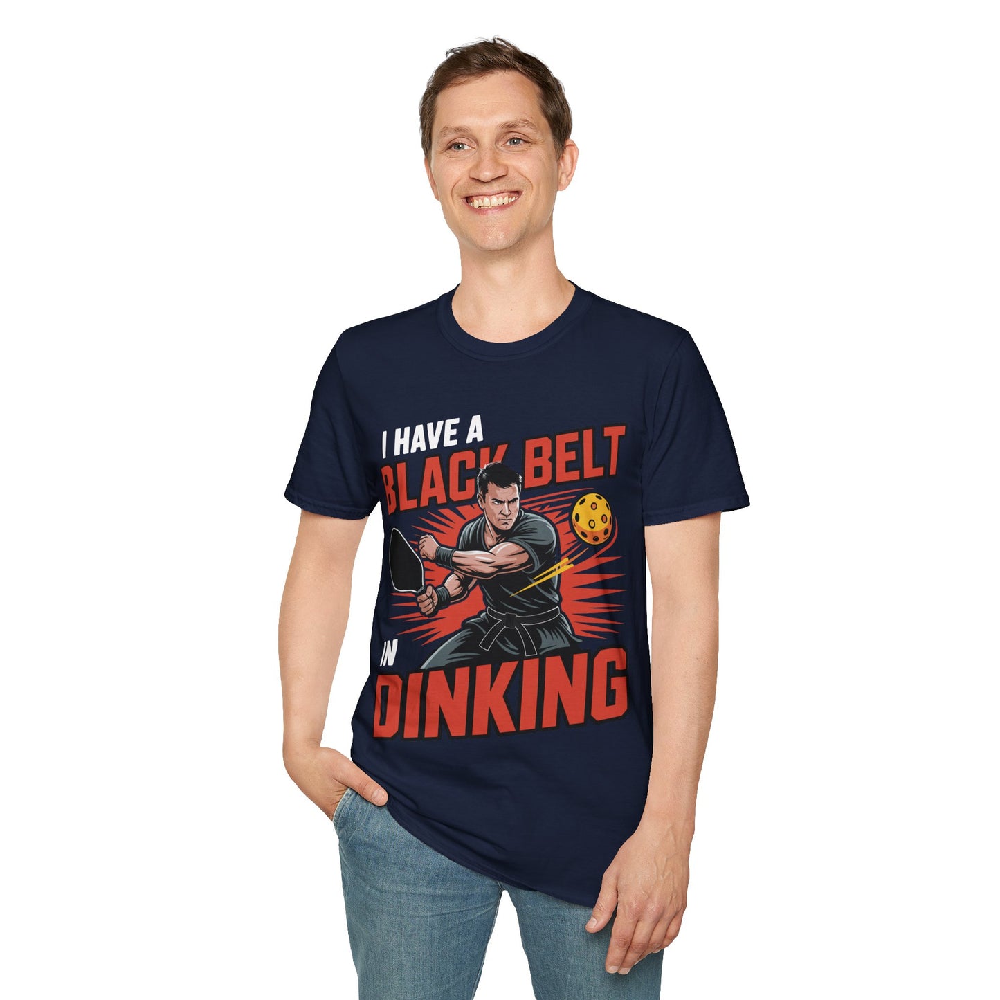 I Have a Black Belt in Dinking - Pickleball Humor T-Shirt