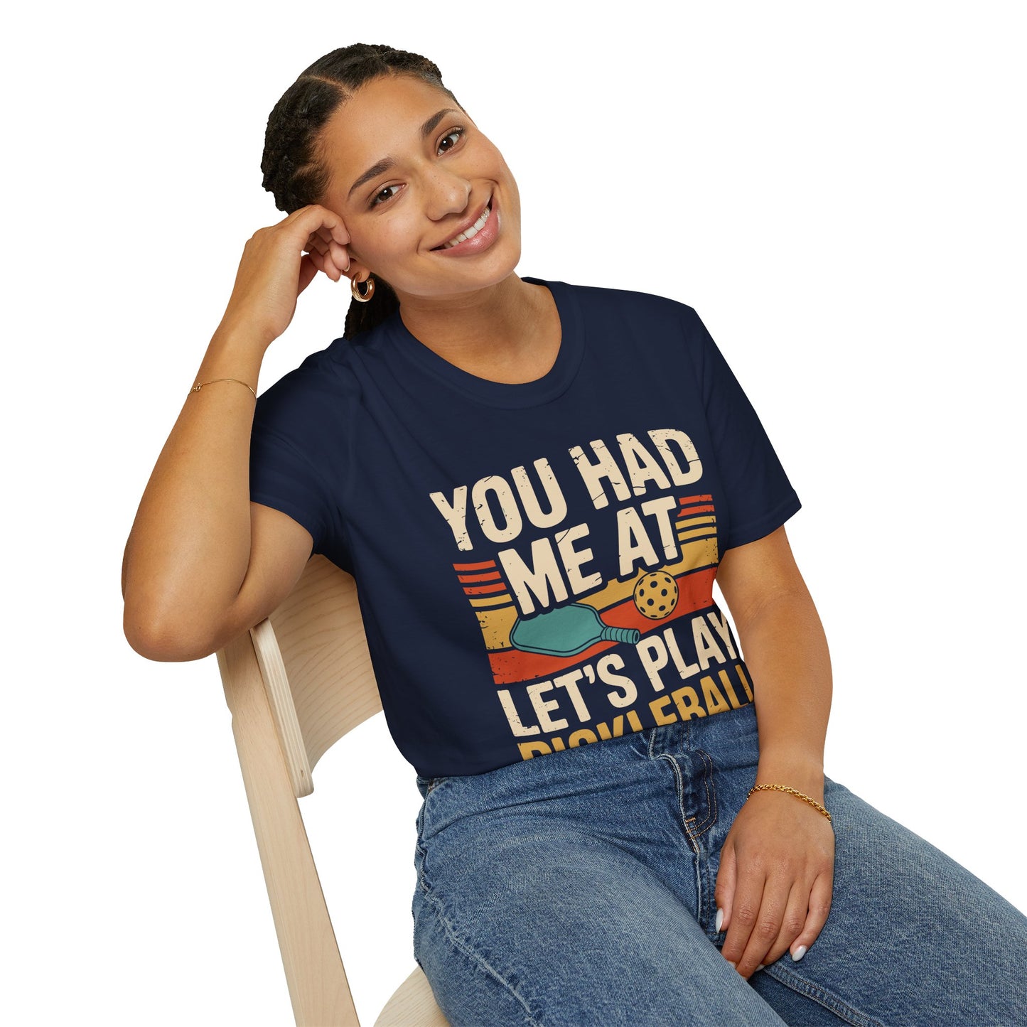 You Had me at let´s Play Pickleball - Gift Tee for Players