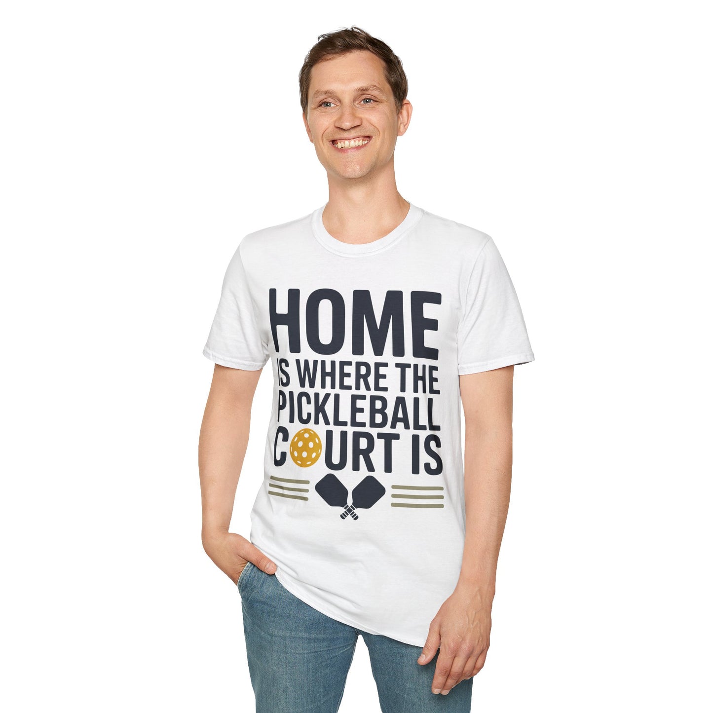 Home is where The Pickleball Court is - Funny Shirt