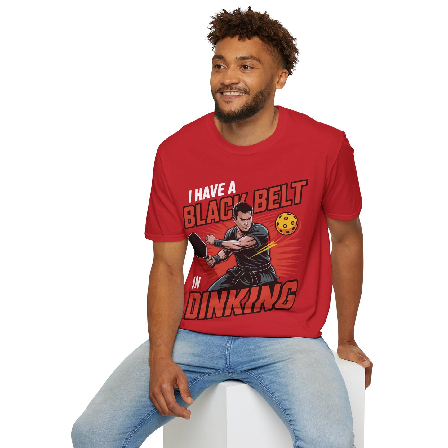I Have a Black Belt in Dinking - Pickleball Humor T-Shirt